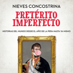 Pretérito imperfecto – Nieves Conconstrina [Narrado por Raquel Romero] [Audiolibro] [Español]