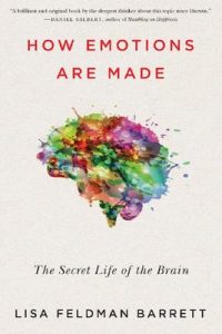 How Emotions Are Made: The Secret Life of the Brain – Lisa Feldman Barrett [ePub & Kindle] [English]