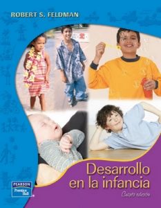 Desarrollo en la infancia [Cuarta Edición] – Robert S. Feldman [PDF]