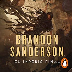 El imperio final (Nacidos de la bruma 1) – Brandon Sanderson [Narrado por Francesc Belda] [Audiolibro] [Español]