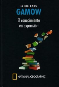Gamow, el Big Bang: el conocimiento en expansión – Antonio Lallena-Rojo [PDF]