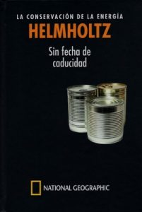 Helmholtz, la conservación de la energía: sin fecha de caducidad – José Enrique Amaro Soriano [PDF]