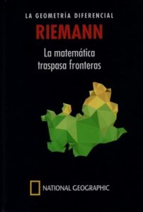 Riemann, La geometría diferencial: La matemática traspasa fronteras – Gustavo Ernesto Piñeiro [PDF]