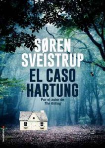 El caso Hartung – Søren Sveistrup, Søren Sveistrup [ePub & Kindle]