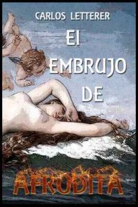 El embrujo de Afrodita – Carlos Letterer [ePub & Kindle]