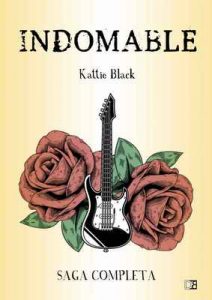 Indomable: Saga completa: Irresistible. Incontrolable. Invencible (Saga Indomable) – Kattie Black [ePub & Kindle]
