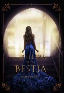 La Belleza de la Bestia – Phavy Prieto [ePub & Kindle]