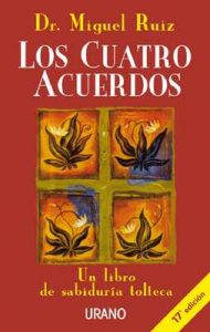 Los cuatro acuerdos: Un libro de sabiduría tolteca (Crecimiento personal) – Miguel Ruiz [ePub & Kindle]