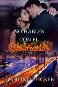 No hables con el Devorador – Lighling Tucker [ePub & Kindle]