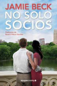 No solo socios (Hermanos St. James n° 2) – Jamie Beck, Beatriz Villena Sánchez [ePub & Kindle]