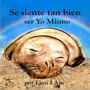Se siente tan bien ser Yo Mismo – Lion I Am [ePub & Kindle]
