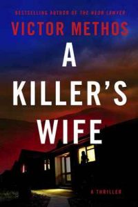 A Killer’s Wife (Desert Plains Book 1) – Victor Methos [ePub & Kindle] [English]
