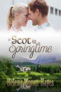 A Scot in Springtime – Helena Moran-Hayes [ePub & Kindle] [English]