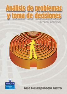 Análisis de problemas y toma de decisiones [Tercera Edición] – José Luis Espindola Castro [PDF]