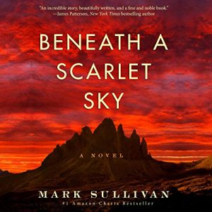 Beneath a Scarlet Sky: A Novel – Mark Sullivan [Narrado por Will Damron] [Audiolibro] [English]