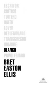 Blanco – Bret Easton Ellis [ePub & Kindle]