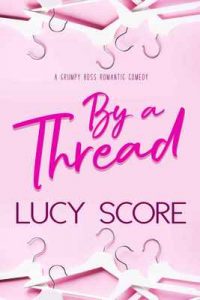 By a Thread – Lucy Score [ePub & Kindle] [English]