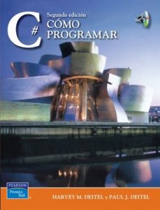 C# Cómo programar [Segunda Edición] – Harvey M. Deitel, Paul J. Deitel [PDF]