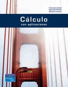 Cálculo con aplicaciones – Francisco Soler, Reinaldo Nuñez, Moises Aranda [PDF]