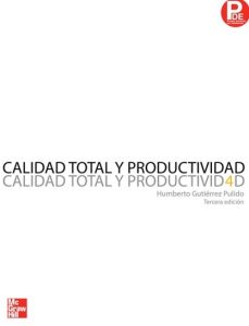 Calidad Total y Productividad [Tercera Edición] – Humberto Gutiérrez Pulido [PDF]