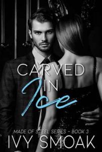 Carved in Ice (Made of Steel Series Book 3) – Ivy Smoak [ePub & Kindle] [English]