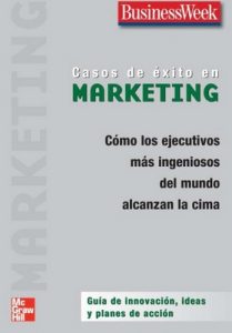 Casos de éxito en Marketing – Roberto Mendoza Carapia [PDF]