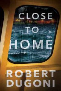 Close to Home (Tracy Crosswhite Book 5) – Robert Dugoni [ePub & Kindle] [English]