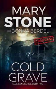 Cold Grave (Ellie Kline Series Book 5) – Mary Stone [ePub & Kindle] [English]