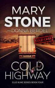 Cold Highway (Ellie Kline Series Book 4) – Mary Stone [ePub & Kindle] [English]