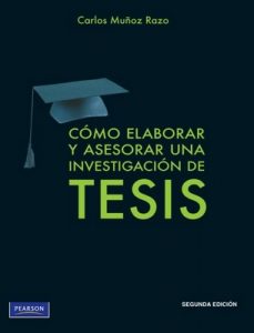 Cómo elaborar y asesorar una investigación de Tesis [Segunda Edición] – Carlos Muñoz Razo [PDF]