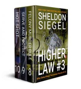 Higher Law Box Set, Volume 3: Mike Daley/Rosie Fernandez Novels 8-10 – Sheldon Siegel [ePub & Kindle] [English]