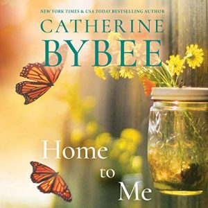 Home to Me Creek Canyon, Book 2 – Catherine Bybee [Narrado por Tara Sands] [Audiolibro] [English]
