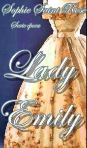 Lady Emily – Sophie Saint Rose [ePub & Kindle]