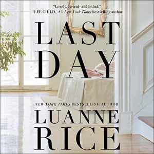 Last Day – Luanne Rice [Narrado por Nicol Zanzarella] [Audiolibro] [English]