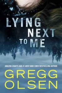 Lying Next to Me – Gregg Olsen [ePub & Kindle] [English]