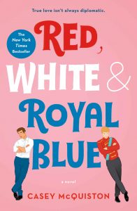 Red, White & Royal Blue: A Novel – Casey McQuiston [ePub & Kindle] [English]