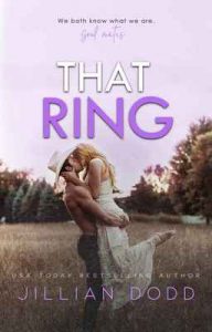 That Ring: A Small Town, Second-Chance Romance (That Boy Book 5) – Jillian Dodd [ePub & Kindle] [English]