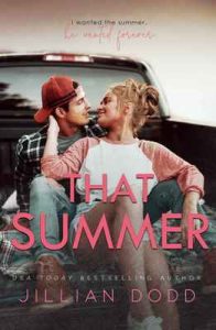 That Summer: A Small Town, Friends-to-Lovers Romance (That Boy Book 6) – Jillian Dodd [ePub & Kindle] [English]