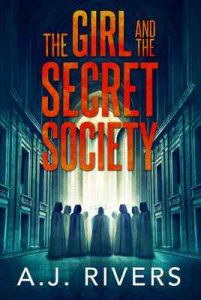 The Girl and the Secret Society (Emma Griffin FBI Mystery Book 9) – A.J. Rivers [ePub & Kindle] [English]