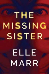 The Missing Sister – Elle Marr [ePub & Kindle] [English]