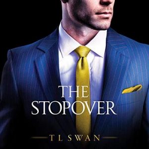 The Stopover: The Miles High Club – T L Swan [Narrado por Sebastian York, CJ Bloom] [Audiolibro] [English]