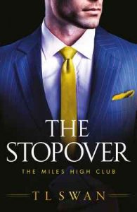 The Stopover (The Miles High Club Book 1) – T L Swan [ePub & Kindle] [English]