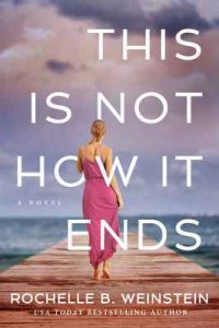 This Is Not How It Ends – Rochelle B. Weinstein [ePub & Kindle] [English]