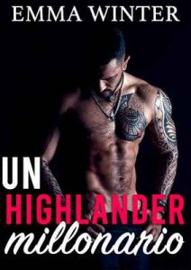 Un highlander millonario – Emma Winter [ePub & Kindle]