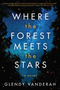 Where the Forest Meets the Stars – Glendy Vanderah [ePub & Kindle] [English]