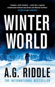 Winter World (The Long Winter Trilogy Book 1) – A.G. Riddle [ePub & Kindle] [English]