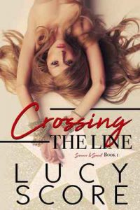 Crossing the Line (A Sinner and Saint Novel Book 1) – Lucy Score [ePub & Kindle] [English]