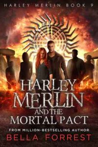 Harley Merlin 9: Harley Merlin and the Mortal Pact – Bella Forrest [ePub & Kindle] [English]