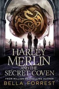 Harley Merlin and the Secret Coven – Bella Forrest [ePub & Kindle] [English]