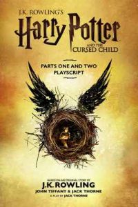 Harry Potter and the Cursed Child – Parts One and Two: The Official Playscript of the Original West End Production – J.K. Rowling, Jack Thorne, Jack Thorne [ePub & Kindle] [English]